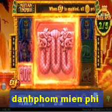 danhphom mien phi