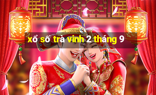 xổ số trà vinh 2 tháng 9