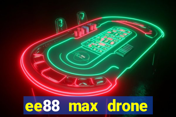 ee88 max drone price in bangladesh