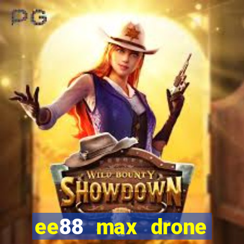 ee88 max drone price in bangladesh