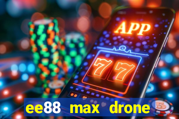 ee88 max drone price in bangladesh