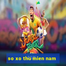 so xo thu mien nam