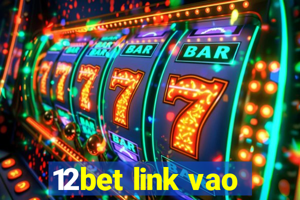 12bet link vao