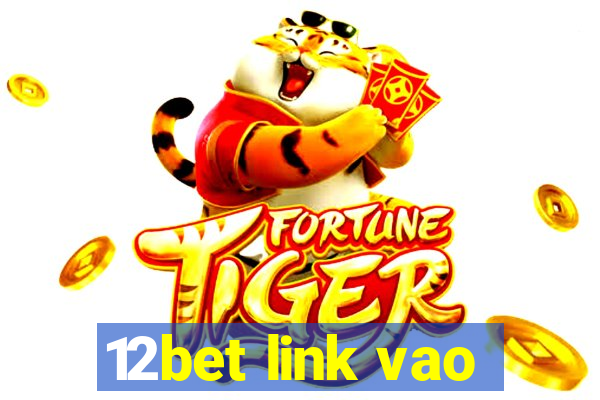 12bet link vao