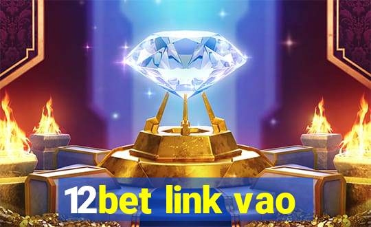 12bet link vao