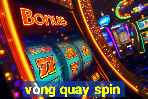 vòng quay spin