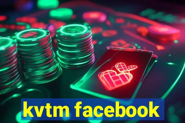 kvtm facebook