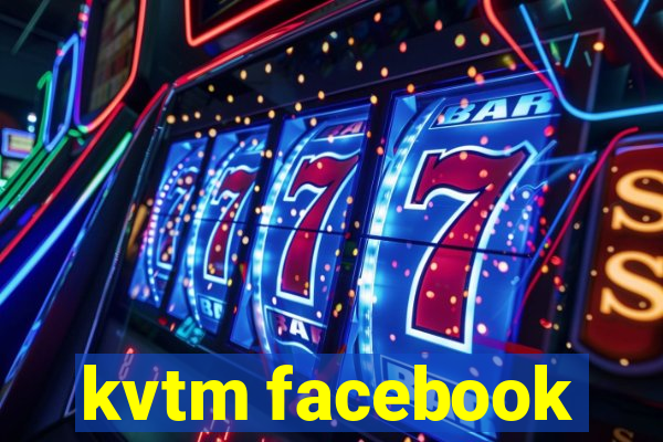 kvtm facebook