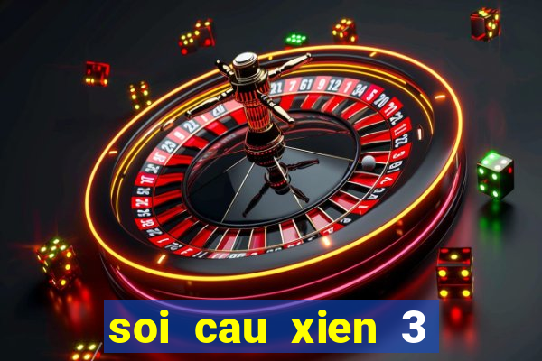 soi cau xien 3 mien phi