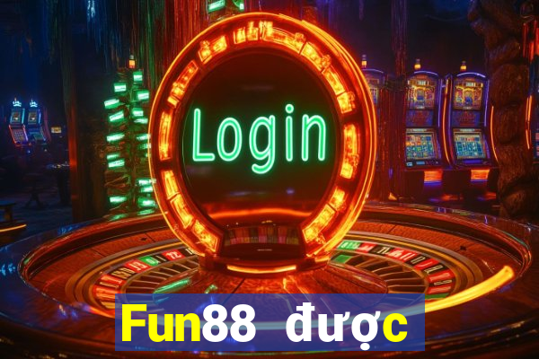 Fun88 được giới thiệu bởi xổ số