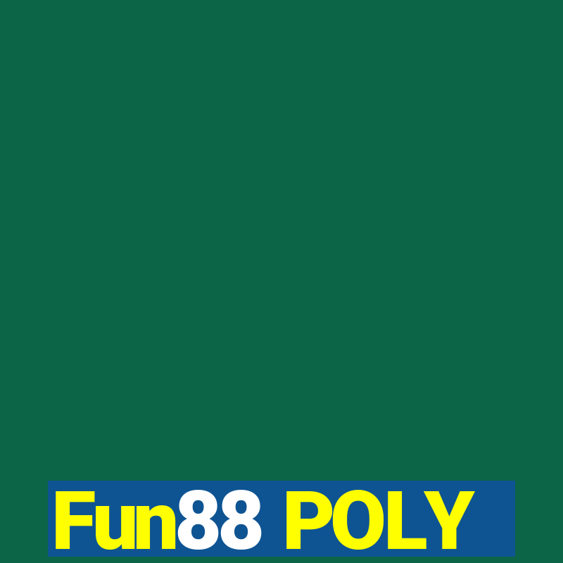 Fun88 POLY