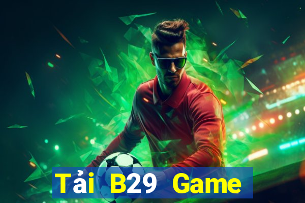 Tải B29 Game Bài Vic