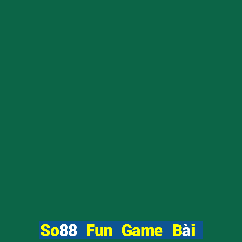 So88 Fun Game Bài Có Code