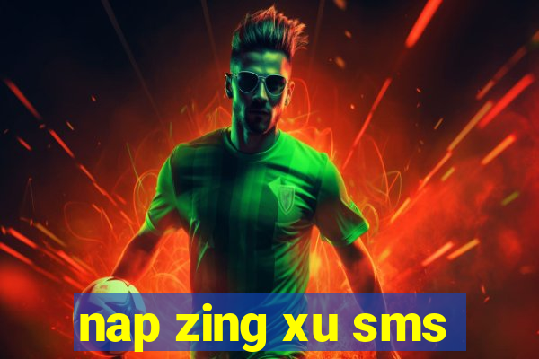 nap zing xu sms