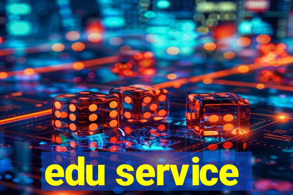 edu service