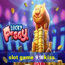 slot game 918kiss