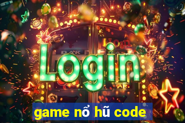 game nổ hũ code