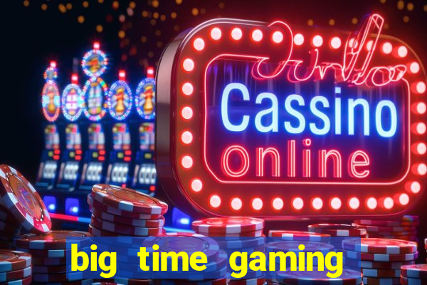 big time gaming mobile casino