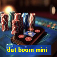 dat boom mini