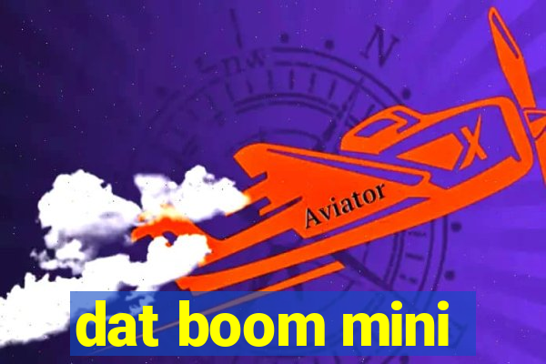 dat boom mini