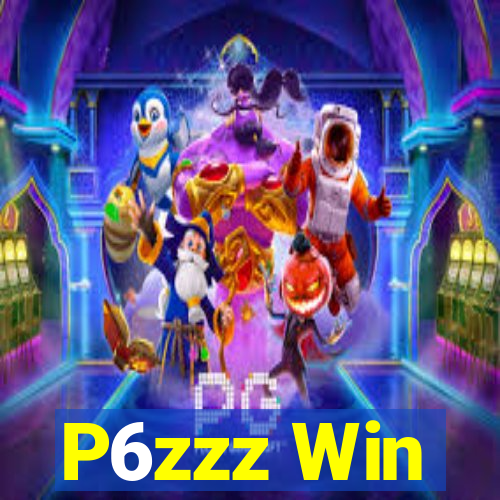 P6zzz Win