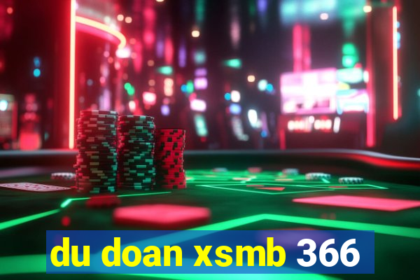 du doan xsmb 366