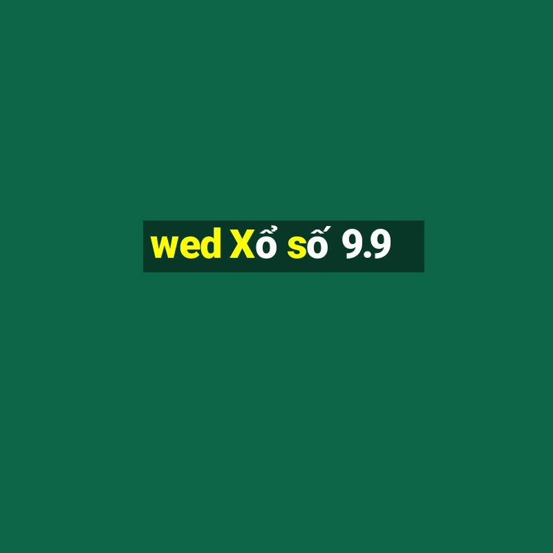 wed Xổ số 9.9