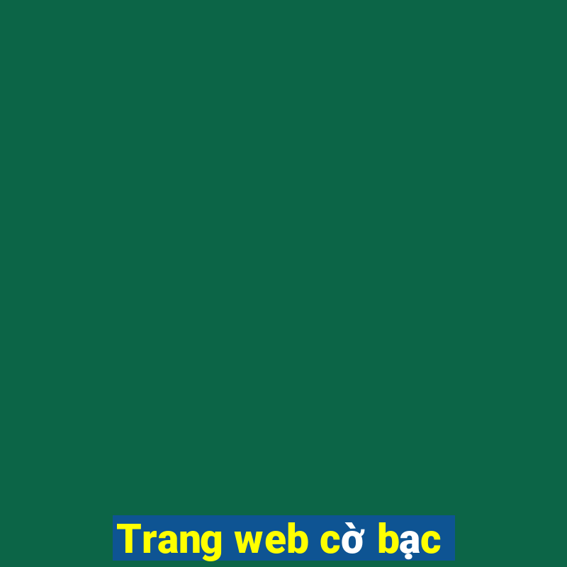 Trang web cờ bạc