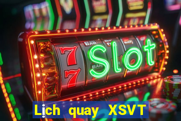 Lịch quay XSVT ngày 31