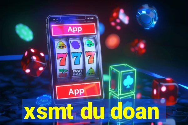 xsmt du doan