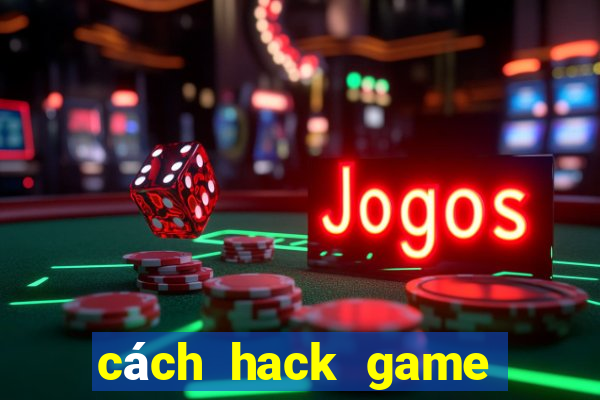 cách hack game bắn cá ica