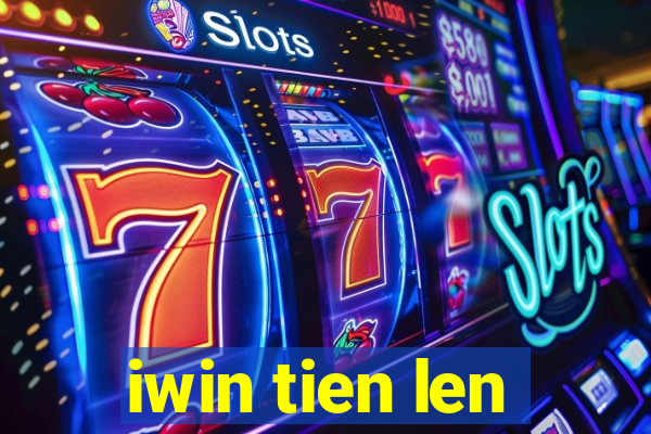 iwin tien len