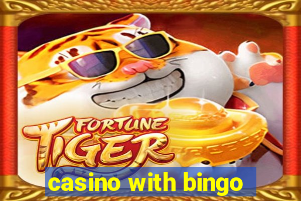 casino with bingo