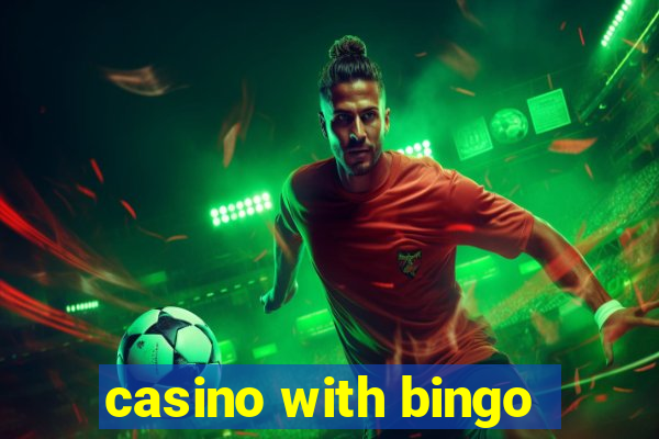 casino with bingo