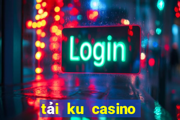 tải ku casino cho ios