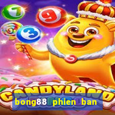 bong88 phien ban may tinh