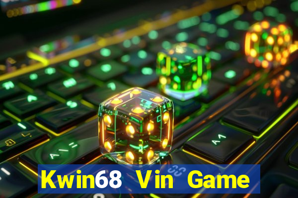 Kwin68 Vin Game Bài Kubet