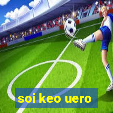 soi keo uero