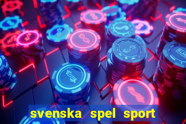 svenska spel sport & casino