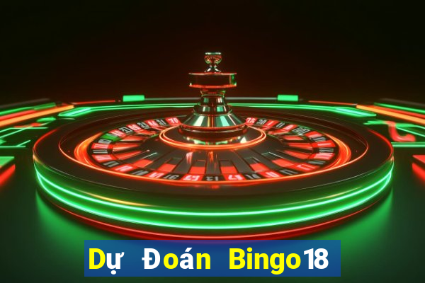 Dự Đoán Bingo18 ngày 9