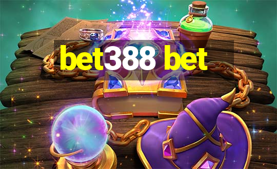 bet388 bet