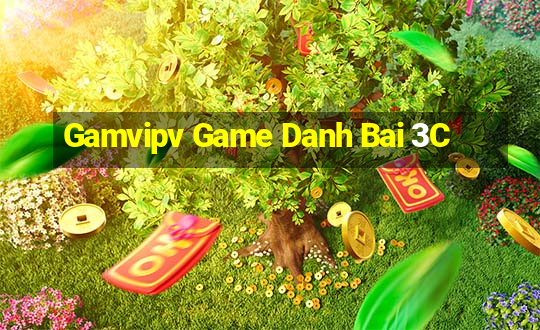 Gamvipv Game Danh Bai 3C