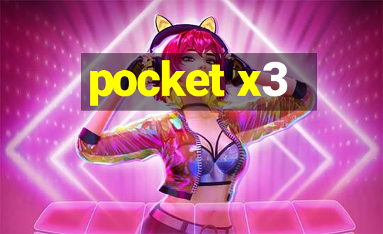 pocket x3