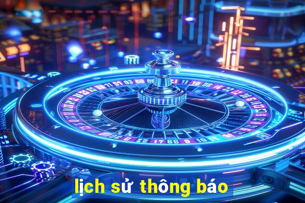 lịch sử thông báo