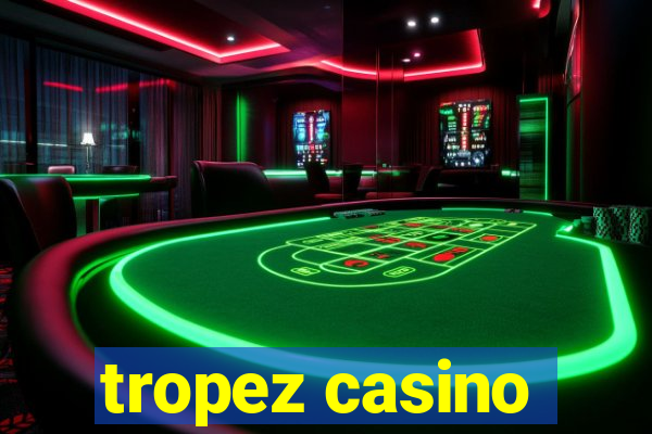 tropez casino