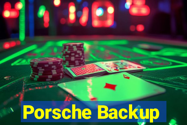 Porsche Backup