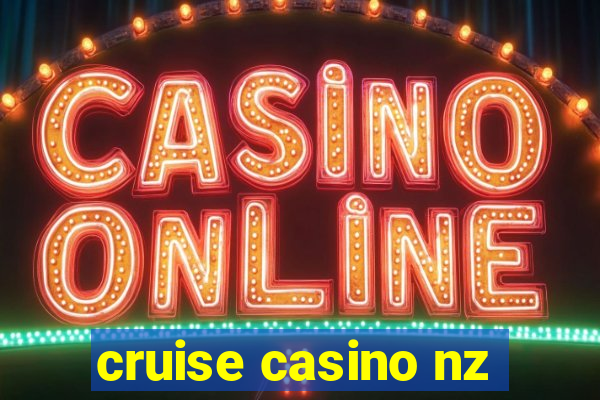 cruise casino nz