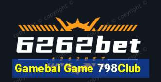 Gamebai Game 798Club