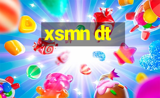 xsmn dt