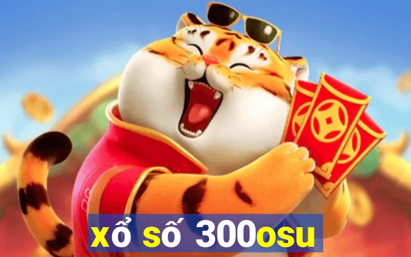 xổ số 300osu